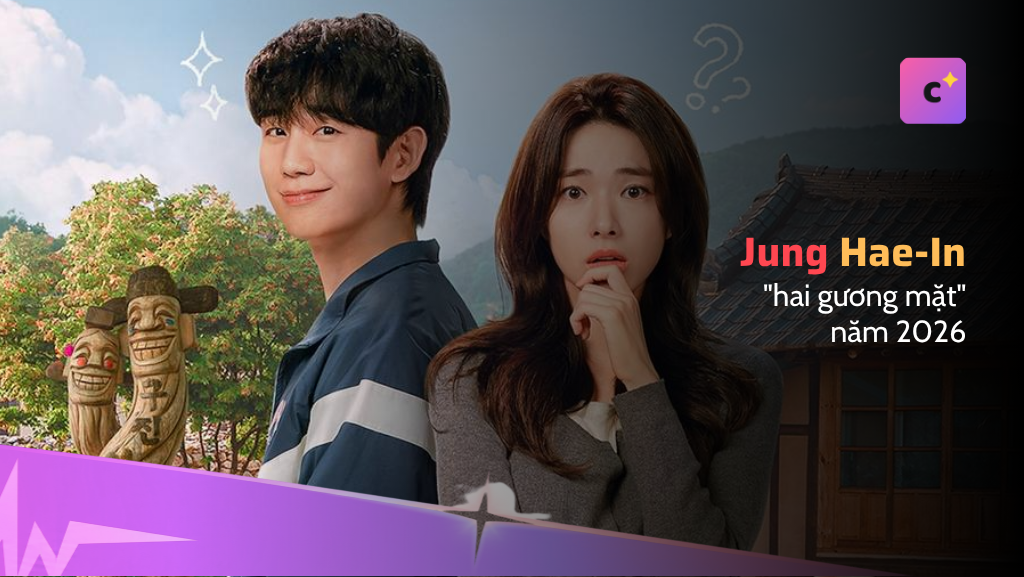 Jung Hae-in và "hai gương mặt" năm 2026: từ rom-com ngọt ngào đến vai gai góc